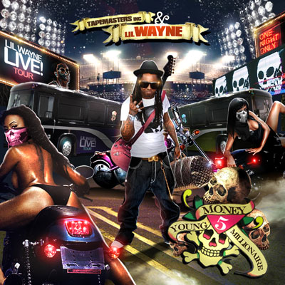 Tapemasters Inc & Lil Wayne - Young Money Millionaire 5
